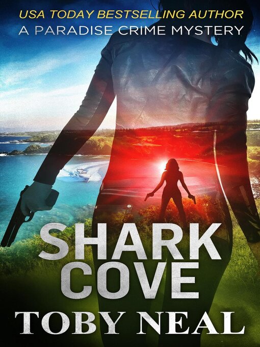 Title details for Shark Cove by Toby Neal - Available